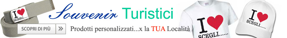 Souvenir turistici - E3Ssport personalizzati turismo